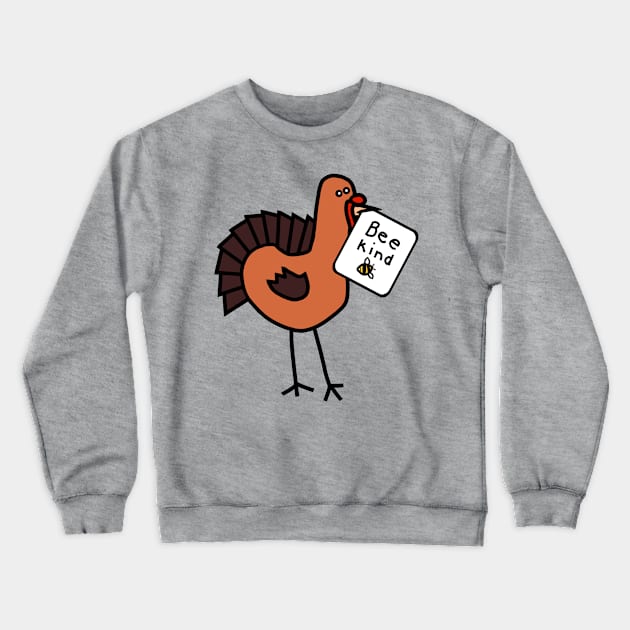 Be Kind Thanksgiving Turkey Crewneck Sweatshirt by ellenhenryart